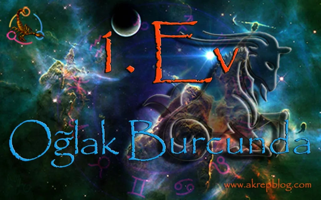 1. Ev Oğlak Burcunda