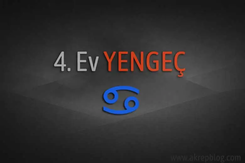 4. ev yengeç burcu, 4. evde yengeç burcu, 4. Ev yengeç Burcunda, yengeç 4. evde, 4. ev yengeç, 4. ev yengeçte nasıl etkiler?