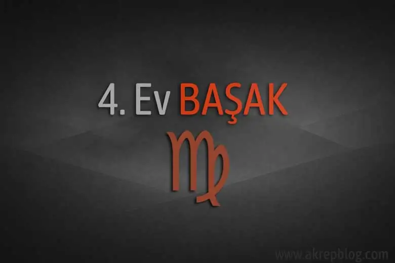 4. Ev Başak Burcu