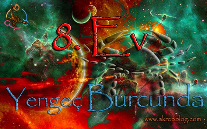 8. ev yengeç burcu, 8. evde yengeç burcu, 8. Ev yengeç Burcunda, yengeç 8. evde, 8. ev yengeç burcu ölüm nedeni, 8. ev yengeç, 8. ev yengeçte nasıl etkiler?