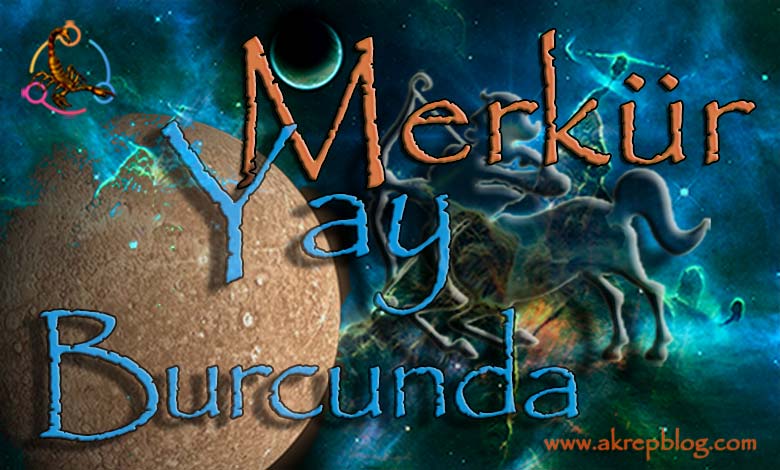 Merkür Yay Burcunda