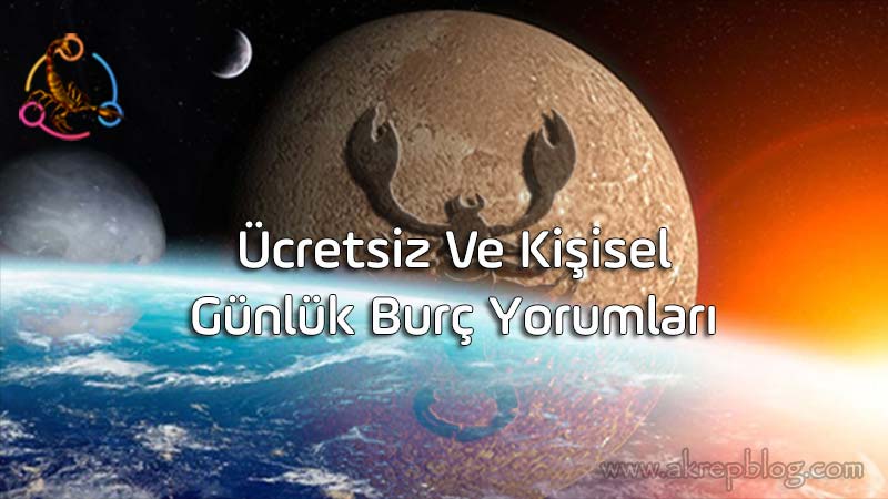 Günlük Burç Yorumları, Ücretsiz Günlük Burç Analizi ve Yorumları, Kişiye Özel Günlük Burç Analizi ve Yorumu