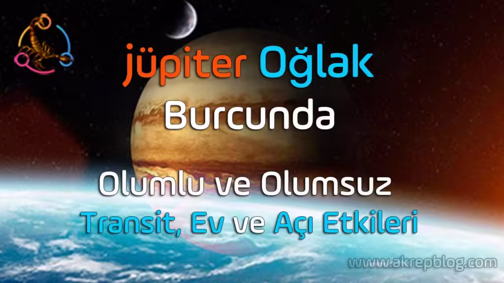 Jüpiter Oğlak Burcunda
