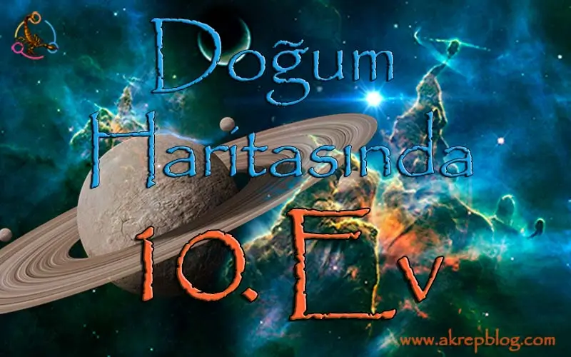 Doğum Haritasında 10. Ev, 10. ev, 10. ev konuları. 10. ev ne demek? 10. ev görsel resmi