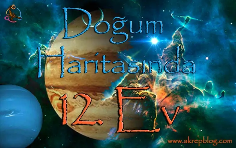 Doğum Haritasında 12. Ev, 12. ev, 12. ev konuları. 12. ev ne demek? 12. ev görsel resmi