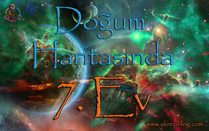 Doğum Haritasında 7. Ev, 7. ev, 7. ev konuları. 7. ev ne demek? 7. ev görsel resmi